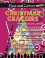 Christmas Crackers for Flute and Clarinet 10 Cracking Christmas Numbers transformed from noble christmas carols into wacky duets each in a unique  Suitable for players of Grades 57 standard
