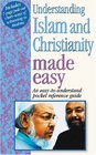 Understanding Islam And Christianity Made Easy Made Easy