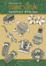 The Guide to IslandStyle Money Folds