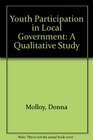 Youth Participation in Local Government A Qualitative Study