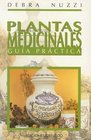 Plantas Medicinales/ Medicinal Plants Guia Practica/ Practical Guide