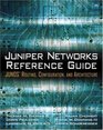 Juniper Networks  Reference Guide JUNOS Routing Configuration and Architecture