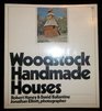 Woodstock Handmade Houses