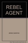 Rebel Agent