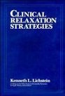 Clinical Relaxation Strategies