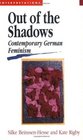 Out of the Shadows Contemporary German Feminism
