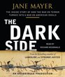 The Dark Side The Inside Story of How The War on Terror Turned into a War on American Ideals