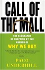 Call of the Mall  The Geography of Shopping by the Author of Why We Buy