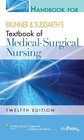 Handbook to Accompany Brunner and Suddarth's Textbook of MedicalSurgical Nursing