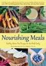 Nourishing Meals: Healthy Gluten-Free Recipes for the Whole Family