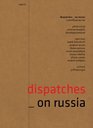 Dispatches D3 On Russia