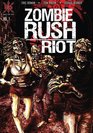 Zombie Rush Riot Volume 1