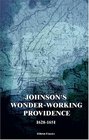 Johnson's Wonderworking Providence 16281651 With a Map and Two Facsimiles