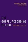 The Gospel According to Luke Volume I