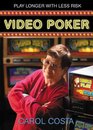 Video Poker Play Longer with Less Risk