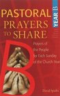 Pastoral Prayers to Share Year B Prayers of the People for Each Sunday of the Church Year