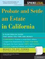 Probate and Settle an Estate in California 3E