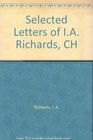 Selected Letters of IA Richards CH