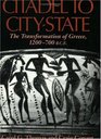 Citadel to CityState The Transformation of Greece 1200700 BCE