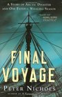 Final Voyage A Story of Arctic Disaster and One Fateful Whaling Season