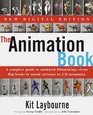 The Animation Book  A Complete Guide to Animated FilmmakingFrom FlipBooks to Sound Cartoons to 3 D Animation