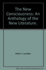 The new consciousness An anthology of the new literature