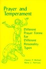 Prayer and Temperament Different Prayer Forms for Different Personality Types