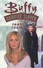 Buffy the Vampire Slayer Food Chain