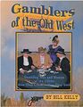 Gamblers of the Old West Gambling Men and Women of the 1800s  How They Lived  How They Died