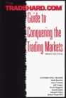 TRADEHARDCOM Guide to Conquering the Trading Markets