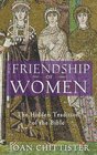 The Friendship of Women  The Hidden Tradition of the Bible