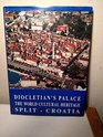 Diocletian's Palace: The world cultural heritage, Split, Croatia