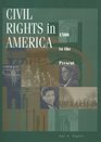 Civil Rights in America 1500 To the Present