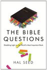 The Bible Questions Shedding Light on the World's Most Important Book