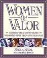 Women of Valor Stories of Great Jewish Women Who Helped Shape the Twentieth Century