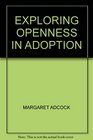 EXPLORING OPENNESS IN ADOPTION
