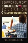 Behavior Support Strategies for Education Paraprofessionals