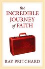 The Incredible Journey of Faith
