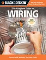 Black & Decker Complete Guide to Wiring, 6th Edition: Current with 2014-2017 Electrical Codes