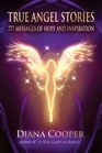 True Angel Stories 777 Messages of Hope and Inspiration