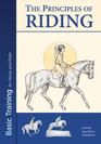 The Principles of Riding Basic Training for Horse and Rider