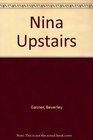 Nina Upstairs
