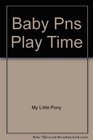 Baby Pns Play Time