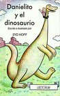 Danielito y el Dinosaurio (Danny and the Dinosaur) (Spanish)