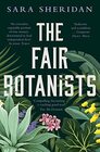 The Fair Botanists Could one rare plant hold the key to a thousand riches