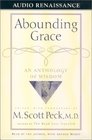 Abounding Grace: An Anthology of Wisdom (Audio Cassette) (Abridged)