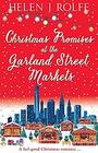 Christmas Promises at the Garland Street Markets A feel good Christmas romance