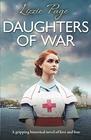 Daughters of War (War Nurses, Bk 2)