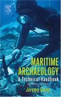 Maritime Archaeology  A Technical Handbook