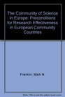 The Community of Science in Europe Preconditions for Research Effectiveness in European Community Countries